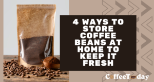 Store Coffee Beans